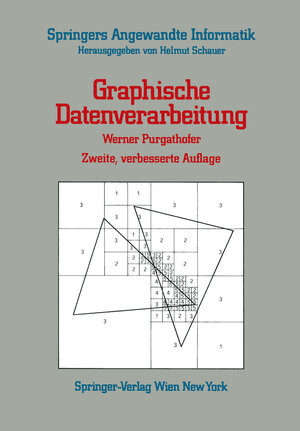 Buchcover Graphische Datenverarbeitung | Werner Purgathofer | EAN 9783211819548 | ISBN 3-211-81954-1 | ISBN 978-3-211-81954-8
