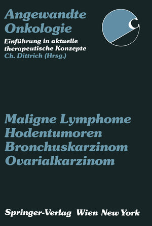 Buchcover Maligne Lymphome, Hodentumoren, Bronchuskarzinom, Ovarialkarzinom  | EAN 9783211821060 | ISBN 3-211-82106-6 | ISBN 978-3-211-82106-0