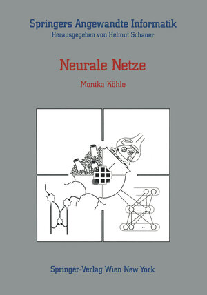 Buchcover Neurale Netze | Monika Köhle | EAN 9783211822203 | ISBN 3-211-82220-8 | ISBN 978-3-211-82220-3