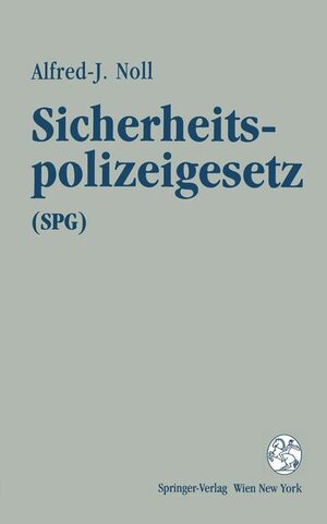 Buchcover Sicherheitspolizeigesetz (SPG)  | EAN 9783211823231 | ISBN 3-211-82323-9 | ISBN 978-3-211-82323-1