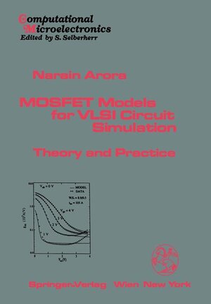 Buchcover MOSFET Models for VLSI Circuit Simulation | Narain D. Arora | EAN 9783211823958 | ISBN 3-211-82395-6 | ISBN 978-3-211-82395-8