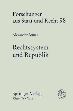 Buchcover Rechtssystem und Republik | Alexander Somek | EAN 9783211824177 | ISBN 3-211-82417-0 | ISBN 978-3-211-82417-7