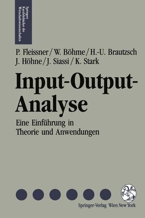 Buchcover Input-Output-Analyse | Peter Fleissner | EAN 9783211824351 | ISBN 3-211-82435-9 | ISBN 978-3-211-82435-1