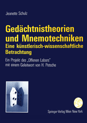 Buchcover Gedächtnistheorien und Mnemotechniken | Jeanette Schulz | EAN 9783211826386 | ISBN 3-211-82638-6 | ISBN 978-3-211-82638-6