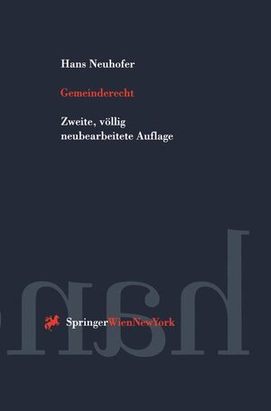 Buchcover Gemeinderecht | Hans Neuhofer | EAN 9783211829295 | ISBN 3-211-82929-6 | ISBN 978-3-211-82929-5