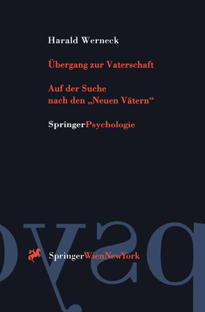 Buchcover Übergang zur Vaterschaft | Harald Werneck | EAN 9783211830857 | ISBN 3-211-83085-5 | ISBN 978-3-211-83085-7