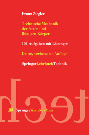 Buchcover Technische Mechanik der festen und flüssigen Körper | Franz Ziegler | EAN 9783211831939 | ISBN 3-211-83193-2 | ISBN 978-3-211-83193-9