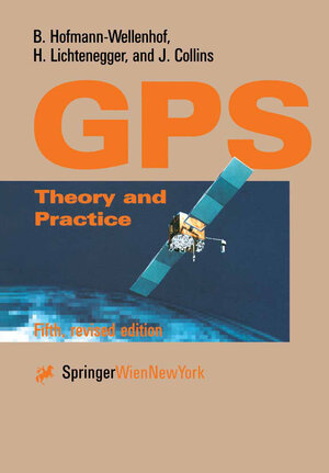 Buchcover Global Positioning System | B. Hofmann-Wellenhof | EAN 9783211835340 | ISBN 3-211-83534-2 | ISBN 978-3-211-83534-0