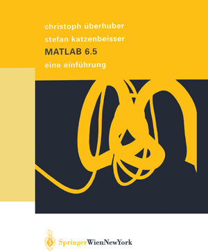 Buchcover MATLAB 6.5 | Christoph Überhuber | EAN 9783211838266 | ISBN 3-211-83826-0 | ISBN 978-3-211-83826-6