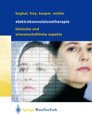 Buchcover Elektrokonvulsionstherapie  | EAN 9783211838792 | ISBN 3-211-83879-1 | ISBN 978-3-211-83879-2