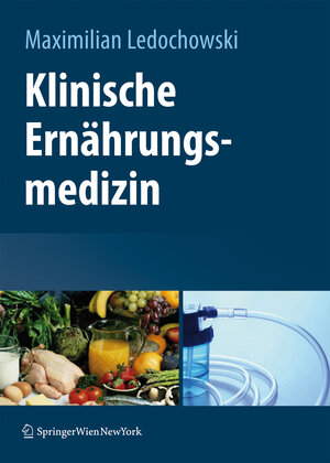 Buchcover Klinische Ernährungsmedizin | EAN 9783211889008 | ISBN 3-211-88900-0 | ISBN 978-3-211-88900-8