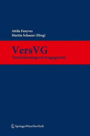 Buchcover Versicherungsvertragsgesetz  | EAN 9783211889152 | ISBN 3-211-88915-9 | ISBN 978-3-211-88915-2