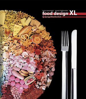 Buchcover Food Design XL | Sonja Stummerer | EAN 9783211992302 | ISBN 3-211-99230-8 | ISBN 978-3-211-99230-2