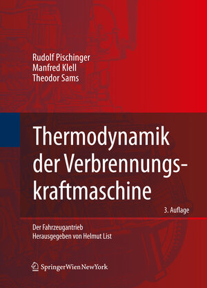 Buchcover Thermodynamik der Verbrennungskraftmaschine | Rudolf Pischinger | EAN 9783211992760 | ISBN 3-211-99276-6 | ISBN 978-3-211-99276-0
