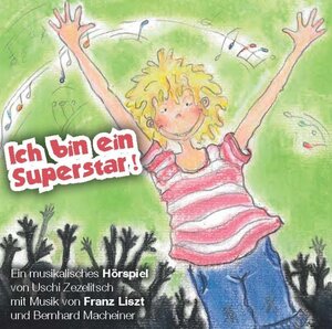 Buchcover Ich bin ein Superstar! | Uschi Zezelitsch | EAN 9783213000906 | ISBN 3-213-00090-6 | ISBN 978-3-213-00090-6