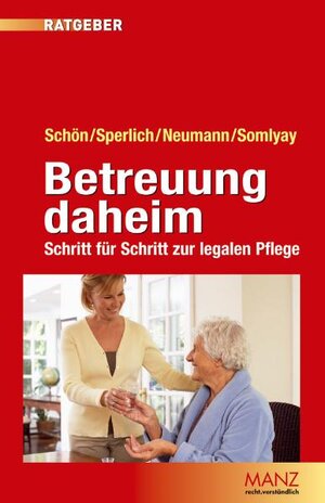 Buchcover Betreuung daheim | Rosemarie Schön | EAN 9783214005191 | ISBN 3-214-00519-7 | ISBN 978-3-214-00519-1