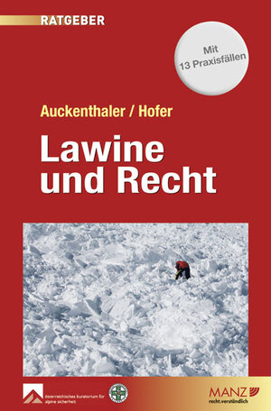 Buchcover Lawine und Recht | Maria Auckenthaler | EAN 9783214007959 | ISBN 3-214-00795-5 | ISBN 978-3-214-00795-9