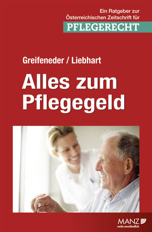 Buchcover Alles zum Pflegegeld | Martin Greifeneder | EAN 9783214007973 | ISBN 3-214-00797-1 | ISBN 978-3-214-00797-3