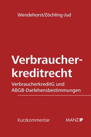Buchcover Verbraucherkreditrecht | Christiane Wendehorst | EAN 9783214009748 | ISBN 3-214-00974-5 | ISBN 978-3-214-00974-8