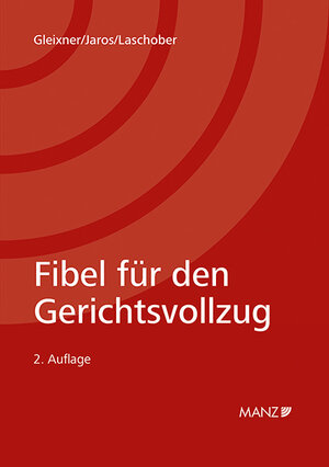 Buchcover Fibel für den Gerichtsvollzug | Robert Gleixner | EAN 9783214021504 | ISBN 3-214-02150-8 | ISBN 978-3-214-02150-4