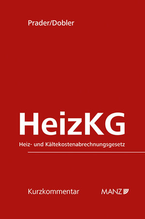 Buchcover HeizKG Heiz- und Kältekostenabrechnungsgesetz | Christian Prader | EAN 9783214021528 | ISBN 3-214-02152-4 | ISBN 978-3-214-02152-8