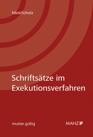 Buchcover Schriftsätze im Exekutionsverfahren | Harald Mini | EAN 9783214027957 | ISBN 3-214-02795-6 | ISBN 978-3-214-02795-7