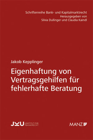 Buchcover Eigenhaftung von Vertragsgehilfen für fehlerhafte Beratung | Jakob Kepplinger | EAN 9783214034634 | ISBN 3-214-03463-4 | ISBN 978-3-214-03463-4