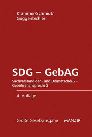 Buchcover SDG - GebAG Sachverständigen- und DolmetscherG - GebührenanspruchsG | Harald Krammer | EAN 9783214034641 | ISBN 3-214-03464-2 | ISBN 978-3-214-03464-1