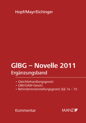 Buchcover GlBG Gleichbehandlung - Antidiskriminierung - Ergänzungsband zur Novelle 2011 | Herbert Hopf | EAN 9783214038199 | ISBN 3-214-03819-2 | ISBN 978-3-214-03819-9