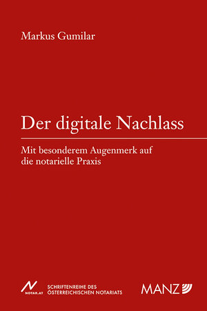 Buchcover Der digitale Nachlass | Markus Gumilar | EAN 9783214043001 | ISBN 3-214-04300-5 | ISBN 978-3-214-04300-1