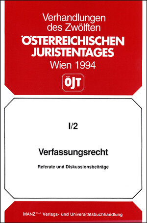 Buchcover 12. Österreichischer Juristentag 1994 Verfassungsrecht  | EAN 9783214064754 | ISBN 3-214-06475-4 | ISBN 978-3-214-06475-4