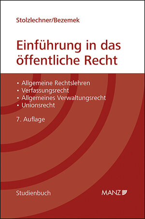 Buchcover Einführung in das öffentliche Recht | Harald Stolzlechner | EAN 9783214065348 | ISBN 3-214-06534-3 | ISBN 978-3-214-06534-8