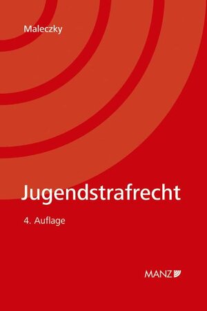 Buchcover Österreichisches Jugendstrafrecht | Oskar Maleczky | EAN 9783214066574 | ISBN 3-214-06657-9 | ISBN 978-3-214-06657-4