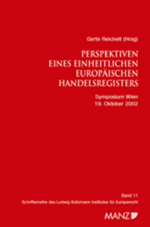 Perspektiven eines Einheitlichen Europäischen Handelsregisters