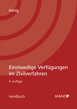 Buchcover Einstweilige Verfügungen im Zivilverfahren | Bernhard König | EAN 9783214066932 | ISBN 3-214-06693-5 | ISBN 978-3-214-06693-2