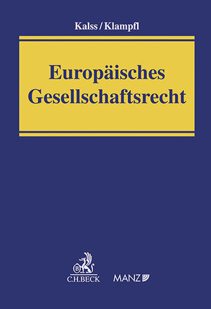 Buchcover Europäisches Gesellschaftsrecht | Susanne Kalss | EAN 9783214068967 | ISBN 3-214-06896-2 | ISBN 978-3-214-06896-7