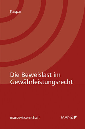 Buchcover Die Beweislast im Gewährleistungsrecht | Andrea Kaspar | EAN 9783214069452 | ISBN 3-214-06945-4 | ISBN 978-3-214-06945-2
