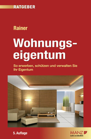 Buchcover Wohnungseigentum | Herbert Rainer | EAN 9783214072759 | ISBN 3-214-07275-7 | ISBN 978-3-214-07275-9