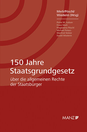 Buchcover 150 Jahre Staatsgrundgesetz  | EAN 9783214075309 | ISBN 3-214-07530-6 | ISBN 978-3-214-07530-9