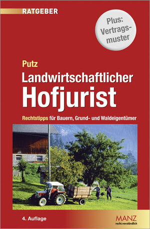 Buchcover Landwirtschaftlicher Hofjurist | Gerhard Putz | EAN 9783214077501 | ISBN 3-214-07750-3 | ISBN 978-3-214-07750-1