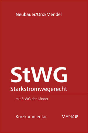Buchcover Starkstromwegerecht | Matthias Neubauer | EAN 9783214078041 | ISBN 3-214-07804-6 | ISBN 978-3-214-07804-1