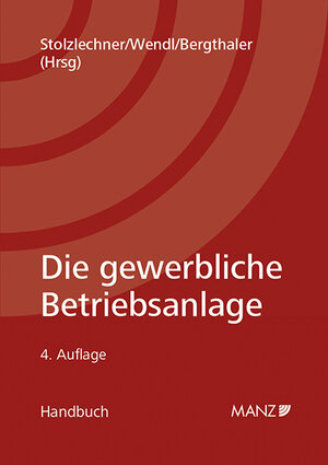 Buchcover Die gewerbliche Betriebsanlage  | EAN 9783214083526 | ISBN 3-214-08352-X | ISBN 978-3-214-08352-6