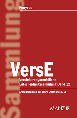 Buchcover Versicherungsrechtliche Entscheidungen Band 12 | Attila Fenyves | EAN 9783214089122 | ISBN 3-214-08912-9 | ISBN 978-3-214-08912-2