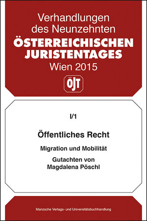 Buchcover Öffentliches Recht Migration und Mobilität Gutachten von Magdalena Pöschl | Magdalena Pöschl | EAN 9783214091491 | ISBN 3-214-09149-2 | ISBN 978-3-214-09149-1