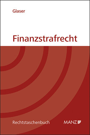 Buchcover Finanzstrafrecht | Severin Glaser | EAN 9783214092894 | ISBN 3-214-09289-8 | ISBN 978-3-214-09289-4