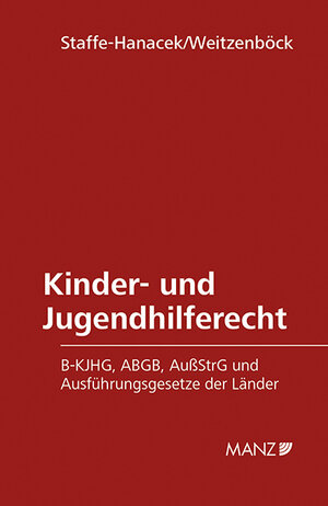 Buchcover Kinder- und Jugendhilferecht | Martina Staffe-Hanacek | EAN 9783214094096 | ISBN 3-214-09409-2 | ISBN 978-3-214-09409-6