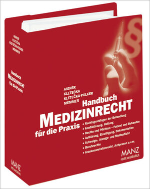 Buchcover Handbuch Medizinrecht für die Praxis  | EAN 9783214099565 | ISBN 3-214-09956-6 | ISBN 978-3-214-09956-5