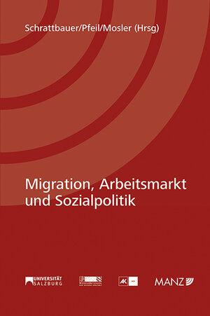 Buchcover Migration, Arbeitsmarkt und Sozialpolitik  | EAN 9783214100216 | ISBN 3-214-10021-1 | ISBN 978-3-214-10021-6