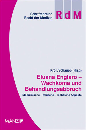 Buchcover Eluana Englaro - Wachkoma und Behandlungsabbruch  | EAN 9783214101893 | ISBN 3-214-10189-7 | ISBN 978-3-214-10189-3