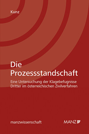 Buchcover Die Prozessstandschaft | Tobias Kunz | EAN 9783214109776 | ISBN 3-214-10977-4 | ISBN 978-3-214-10977-6
